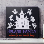 Personalized Haunted House Family Name Sign With Ghosts Painted Canvas - Samantha's 716 Creations