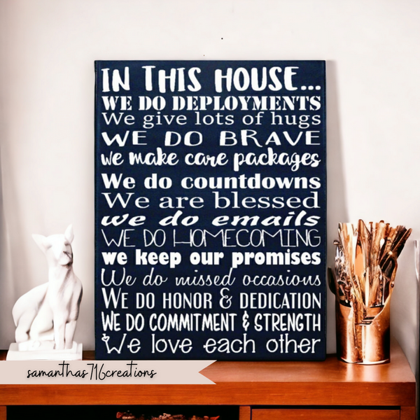 In This House We Do Deployments Military Canvas - Samantha's 716 Creations