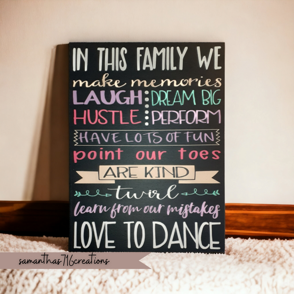 In This Family We Love To Dance Sign - Samantha's 716 Creations