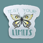 Test Your Limits Butterfly Vinyl Sticker - Samantha's 716 Creations