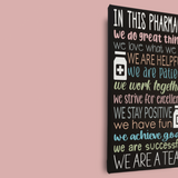 In This Pharmacy We Are A Team Painted Canvas Sign - Samantha's 716 Creations