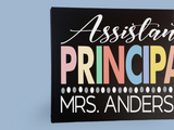Assistant Principal Name Sign For Office - Samantha's 716 Creations