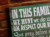 In This House We Hunt Family Sign - Samantha's 716 Creations