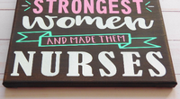 God Found Some Of The Strongest Women And Made Them Nurses - Samantha's 716 Creations