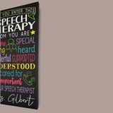 When You Enter This Speech Therapy Room Personalized Canvas - Samantha's 716 Creations